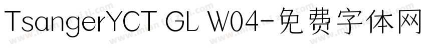 TsangerYCT GL W04字体转换